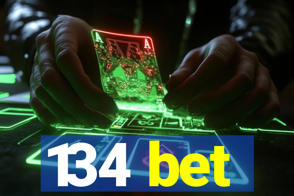 134 bet